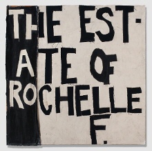 Rochelle Feinstein, The Estate of Reochelle F.